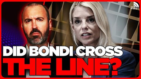Pam Bondi Commits FIREABLE Offense