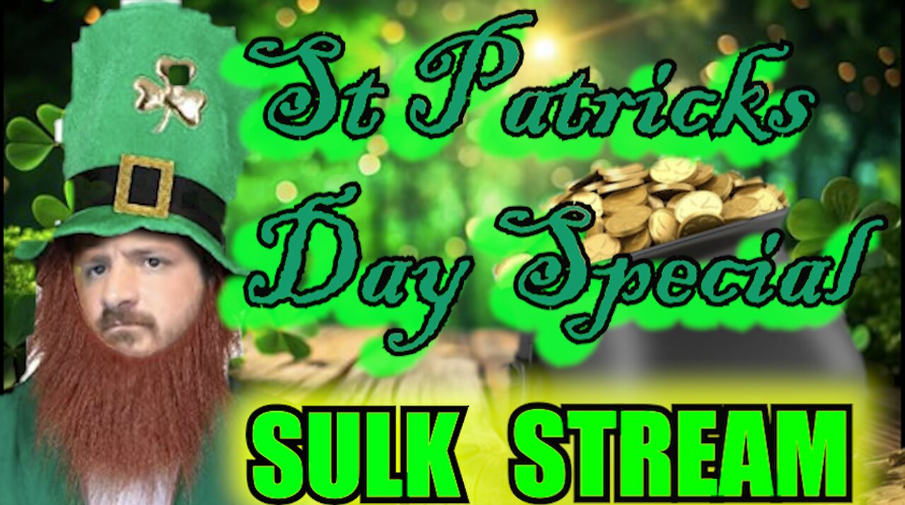Sulk Stream #368 St. Patrick
