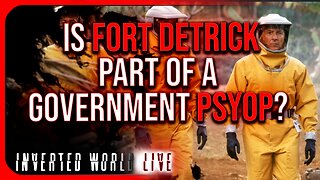 Is Fort Detrick Part of a Government Psyop?