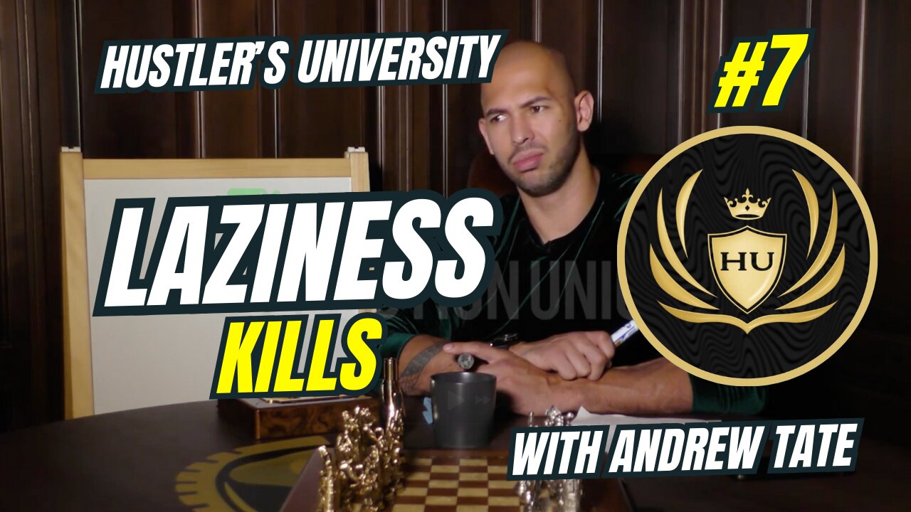 Tate's HU #7 - Laziness Kills