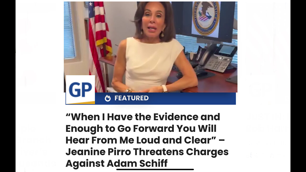 Jeanine Pirro Threatens Charges Against Adam Schiff