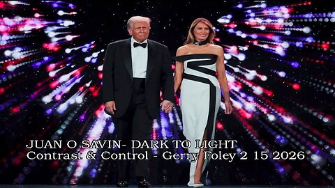 JUAN O SAVIN- DARK TO LIGHT Contrast & Control - Gerry Foley 2 15 2026
