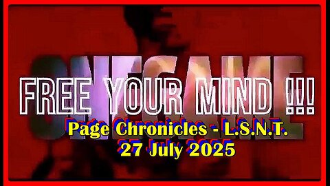 📢👀 | L.S.N.T. | PAGE CHRONICLES | LOG: 27 July 2025 •🕞2 hrs