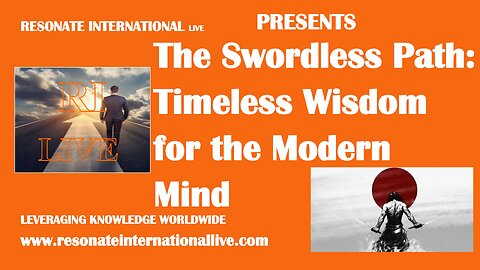 The Swordless Path: Timeless Wisdom for the Modern Mind