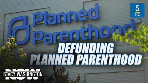 We Are Getting Close To FINALLY Defunding Planned Parenthood