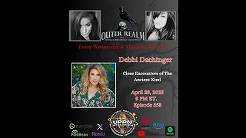 The Outer Realm -Close Encounters of The Ancient Kind with Debbi Dachinger