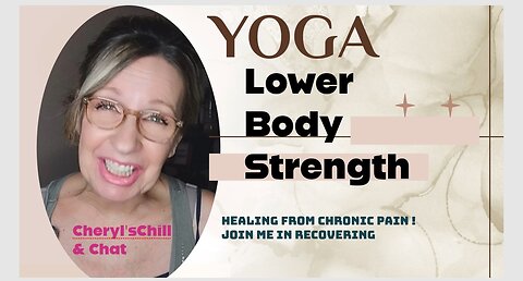 Yoga Lower body Strength & pain relief
