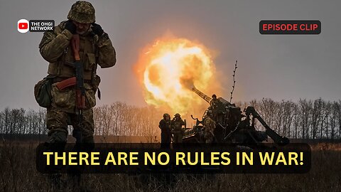 There are NO RULES in War!