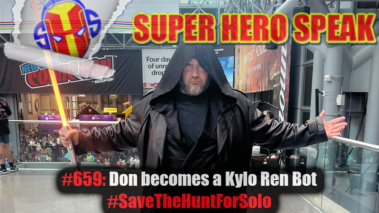 #659: Don Becomes a Kylo Ren Bot #Savethehuntforsolo