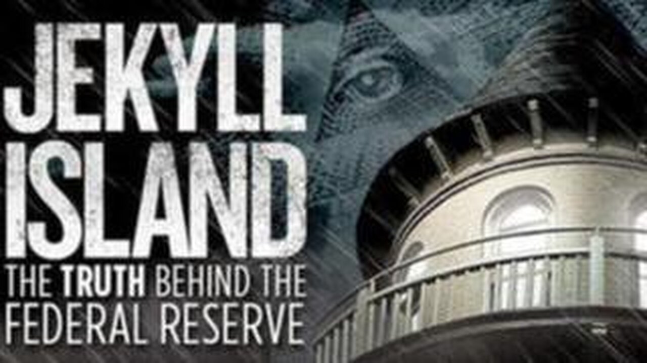 Jekyll Island, the Truth Behind the Federal Reserve (2013)