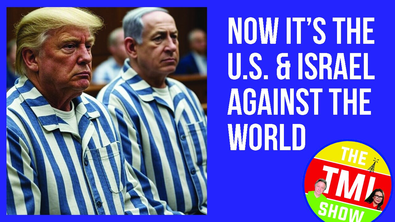 TMI Show Ep 188: “Gaza: Now It’s U.S./Israel Against the World”