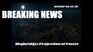 Monkey Werx -Skybridge: Projection of Power - SITREP 06.17.25