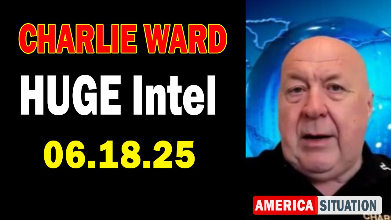 Charlie Ward HUGE Intel June 18: "Charlie Ward Daily News With Paul Brooker & Warren Thornton"