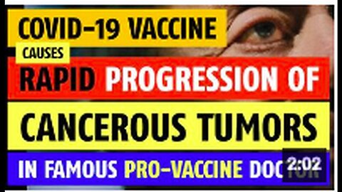 "Famed Pro-Vaccine Doctor's Cancer Progresses Rapidly After Vaccination"