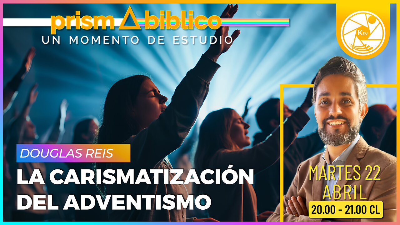 Prisma Biblico T6 EP01 - La Carismatizacion del Adventismo