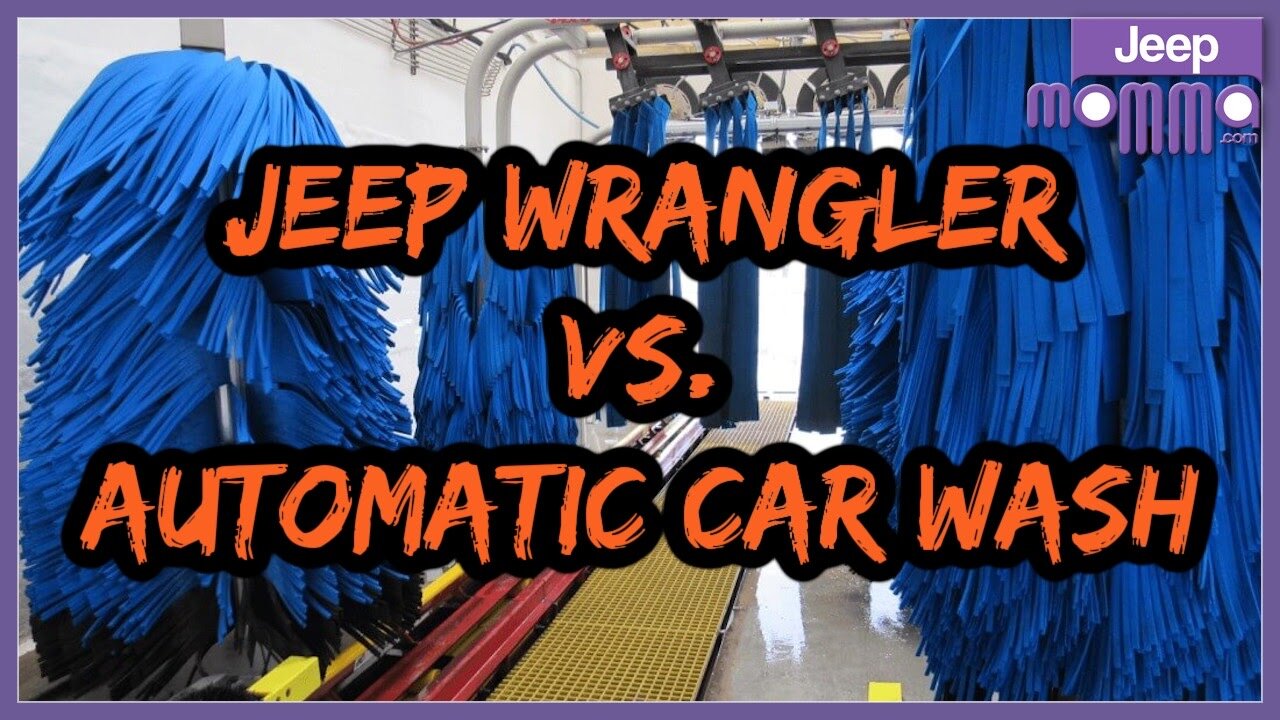 Jeep Wrangler vs Automatic Car Wash