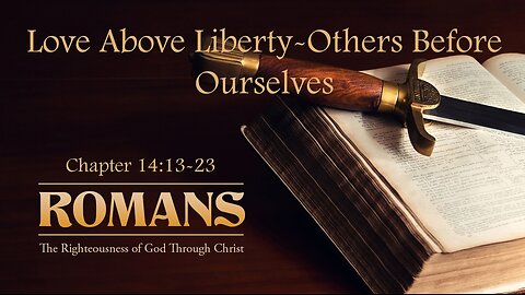 Love Above Liberty, Others Before Ourselves