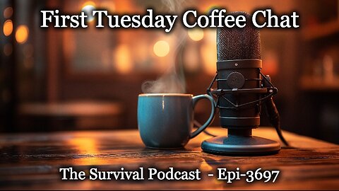 First Tuesday Coffee Chat - Episode - 3697