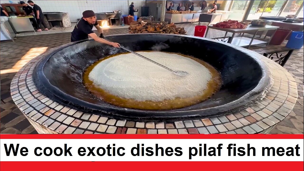 We cook exotic dishes pilaf, fish, meat, a way you've never seen before