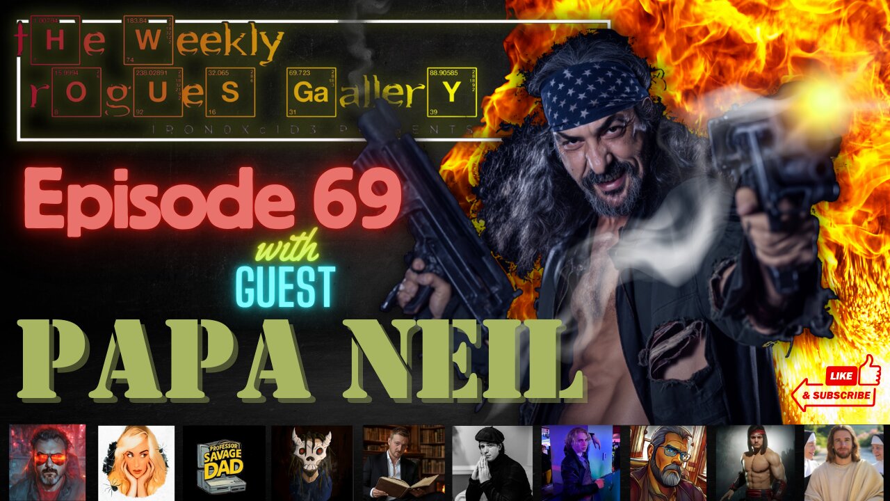 The Weekly Rogues' Gallery Episode 68: With guest Papa Neil