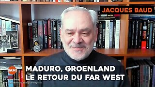 Jacques Baud - Maduro, Groenland - le retour du Far West