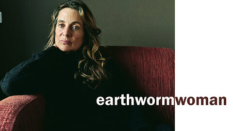 earthwormwoman #36 Let's talk about us "Women",