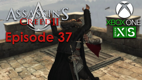 Assassin's Creed 2 Xbox One/Series X Gameplay Episode 37 - Town Crier