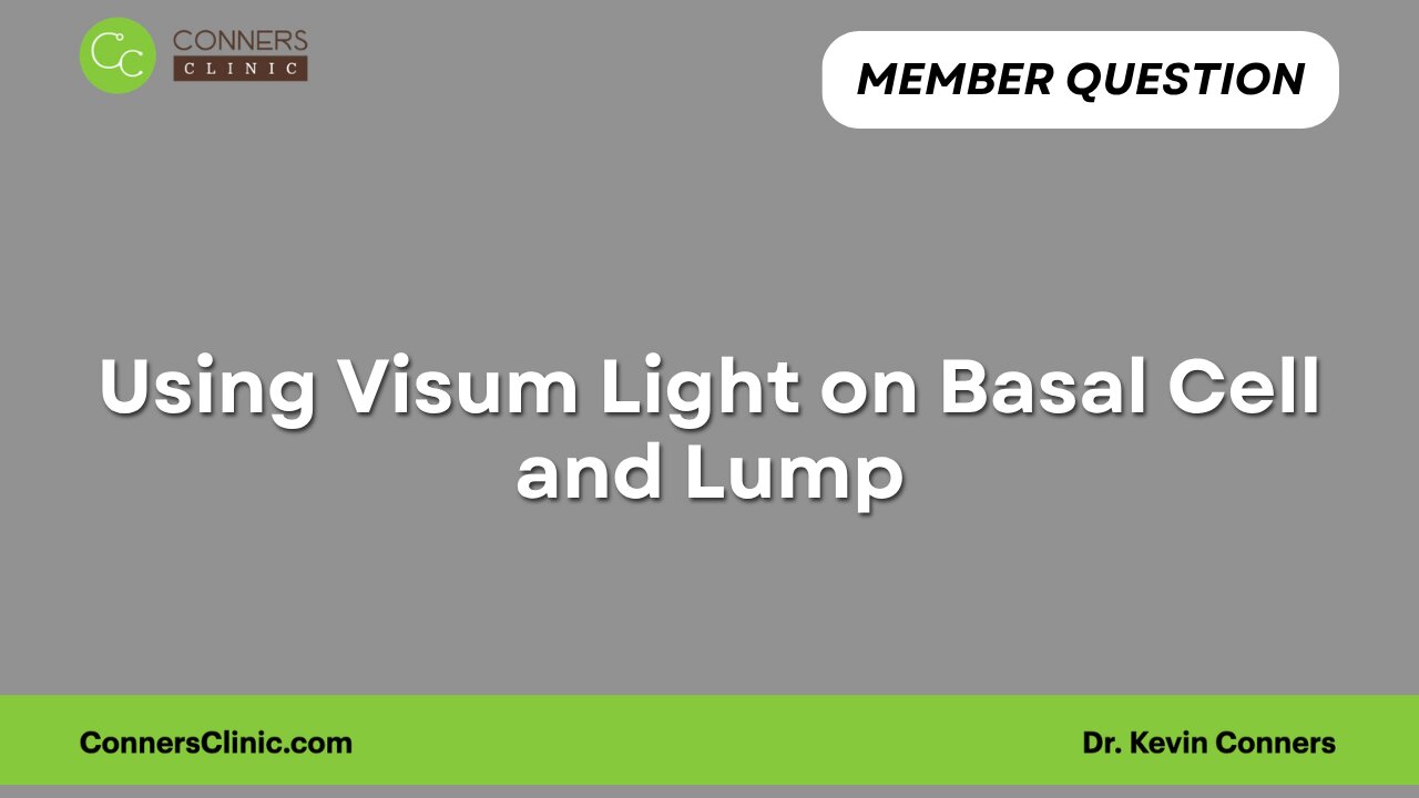 Using Visum Light on Basal Cell and Lump