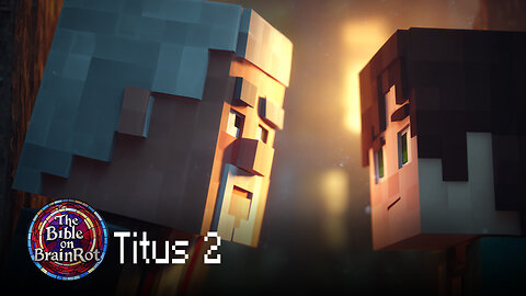 Titus 2 — “Training for Godly Living” | The Bible on BrainRot