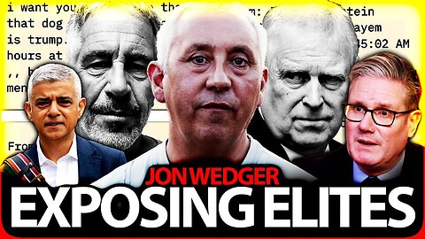 JON WEDGER - EXPOSING ELITES AND THE UK GOVERNMENT - EX LONDON COP