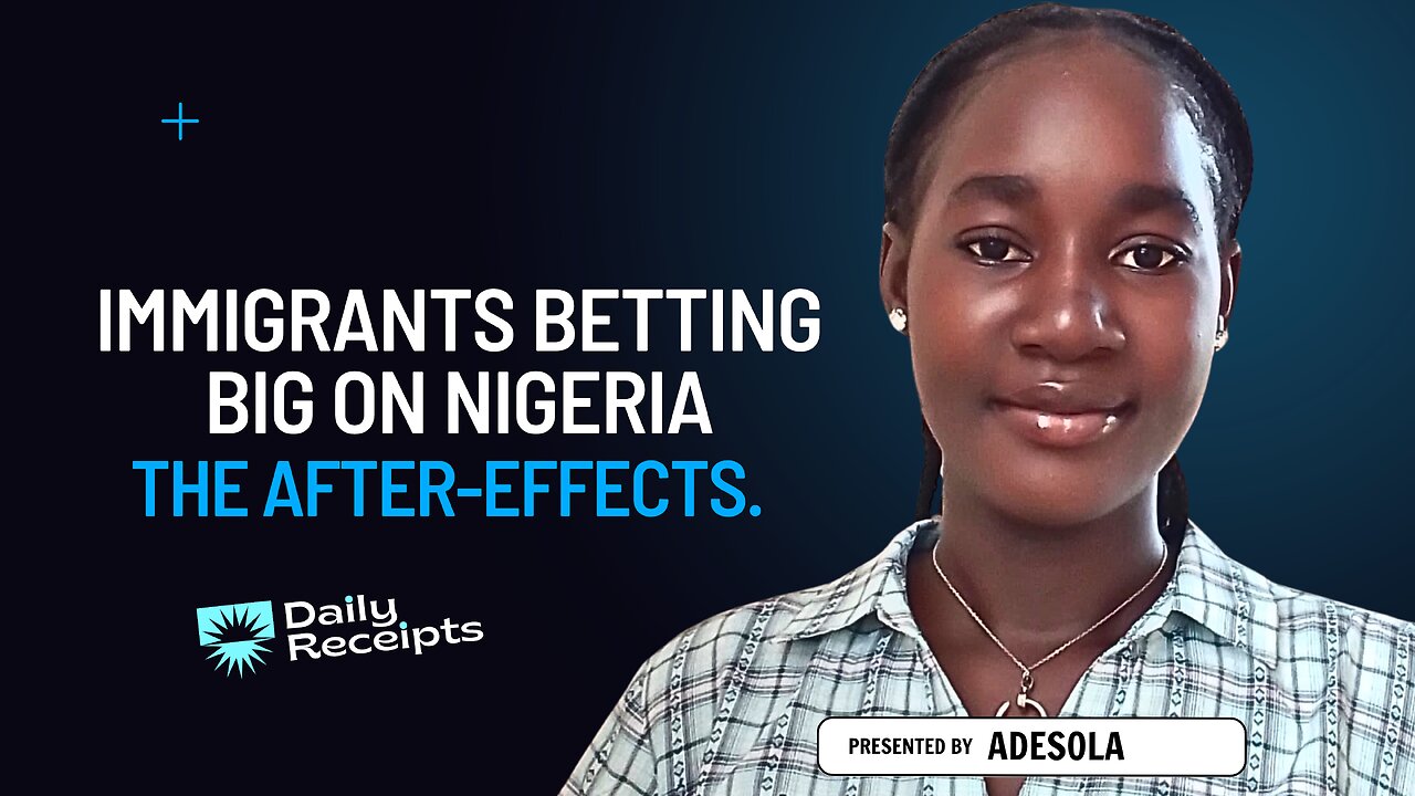 The Daily Receipt EP 01 - Nigeria at a Crossroads: The Inside-Out Impact of Immigration