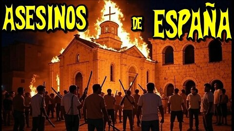 Asesinos De España. Parte V: La revolución liberal , matanza de frailes , etc..