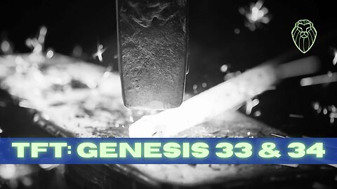 THE FORGING TABLE | Genesis 33 & 34 (Ep. 770)