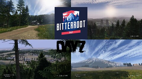 LIVE | DayZ | King of Bitterroot!