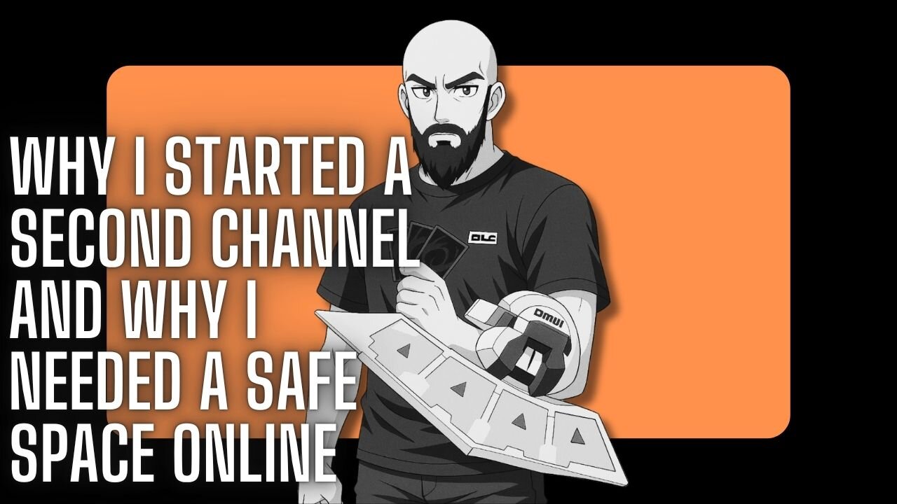 WHY I STARTED A SECOND CHANNEL