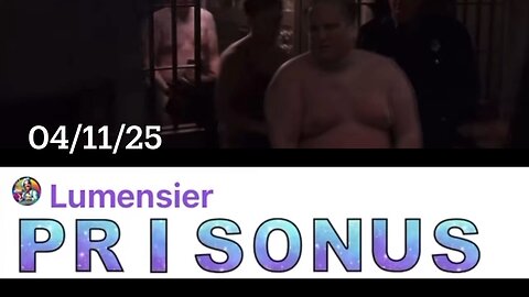 #PRISONUS 04/11/25