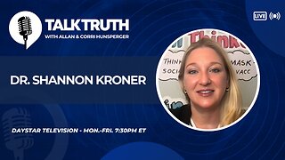 Talk Truth 08.19.25 - Dr. Shannon Kroner