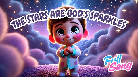 The Stars Are God’s Sparkle ✨ | Gentle Gospel Lullaby About God’s Nighttime Love