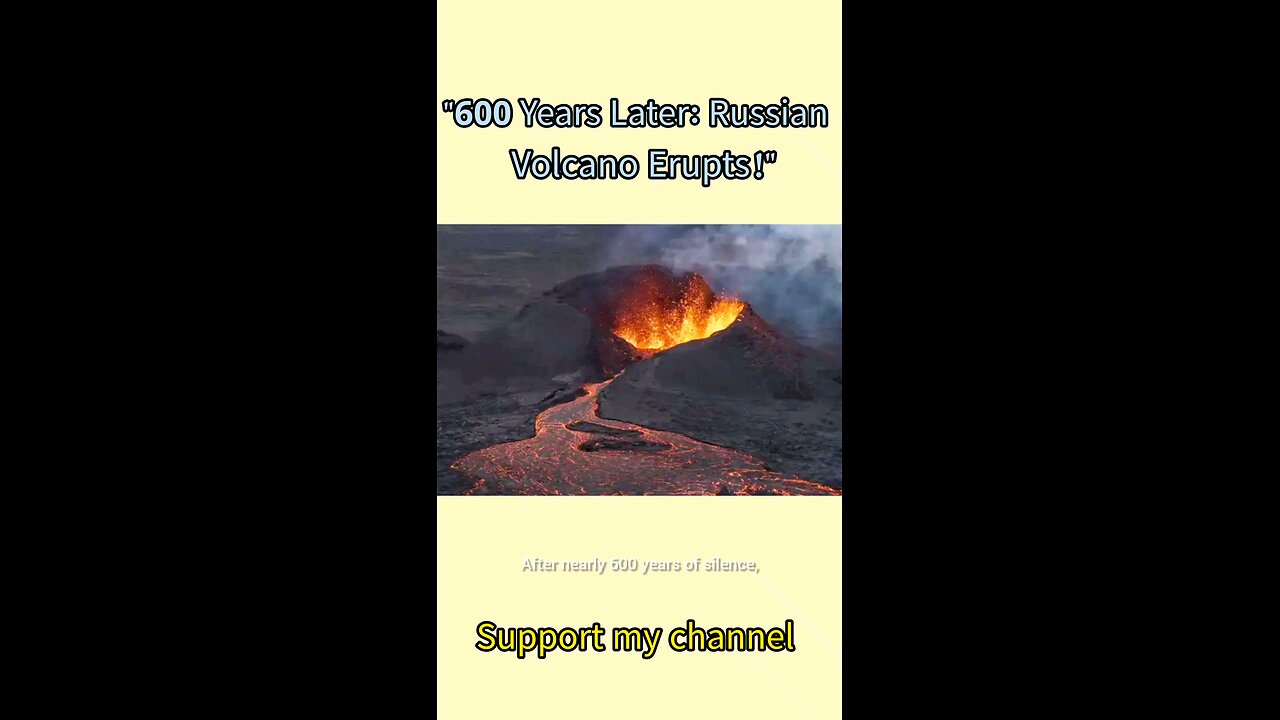 Volcano Erupts in Russia After 600 Years!