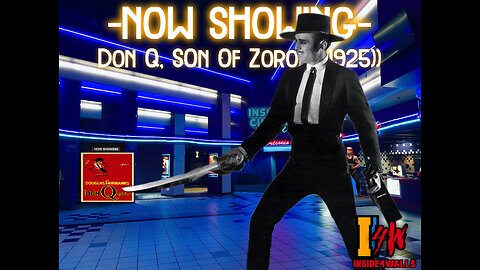 ((Rumble\BitChute Exclusive))Inside 4 Cinema- Don Q, Son Of Zoro!!((1925))