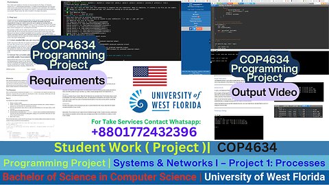 Student Work(Project)|COP 4634 C++ Project 1:Process Management System & Networks Work Video |UWF
