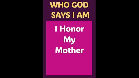 I HONOR MY MOTHER #wordofgod #love #mother #son #daughter #Bible #blessings #kids #mothersday