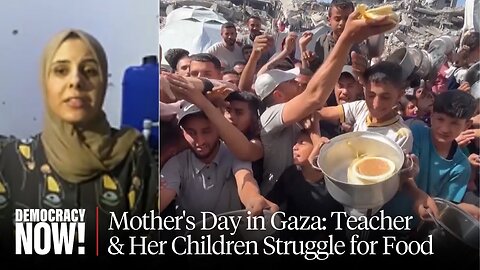 "We Are Not Living. We Are Enduring." Gaza Mother on Struggle for Food Under Israeli Blockade