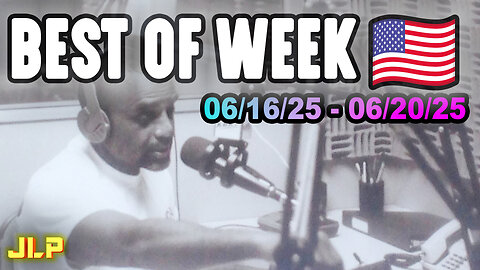 BEST OF WEEK: KING TRUMP. BLACKS IN CHARGE. 276 IQ BELIEVES IN JESUS. | Jun 16-20, '25