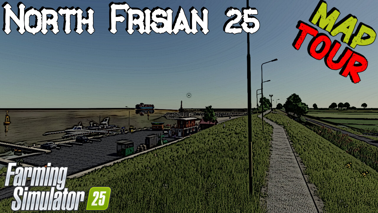 Map Tour | North Frisian 25 | Farming Simulator 25