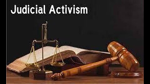 Judicial Activism