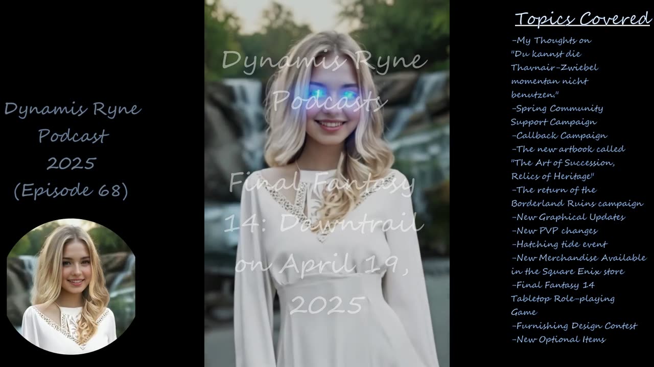 Final Fantasy 14: Dawntrail, Dynamis Ryne Podcast on April 19, 2025