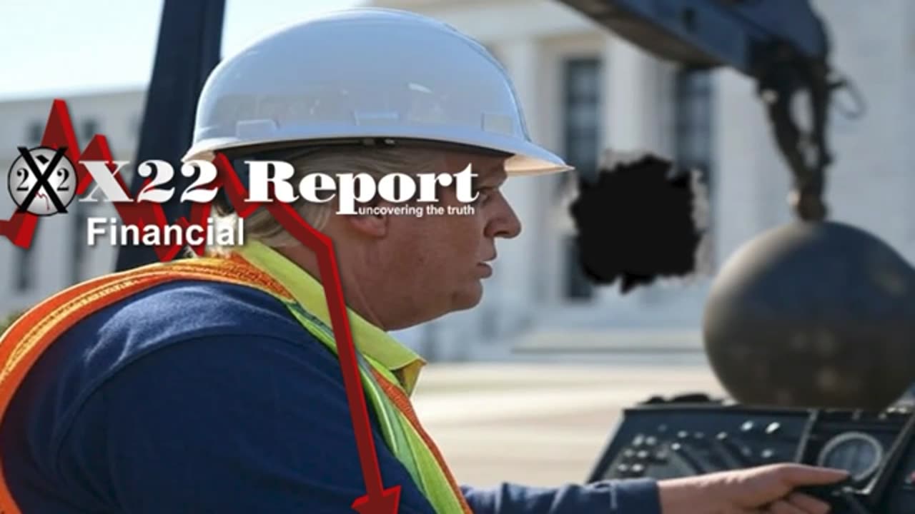 X22 Report : Tariffs Have Trapped Globalists, Trump Is Putting An End.......