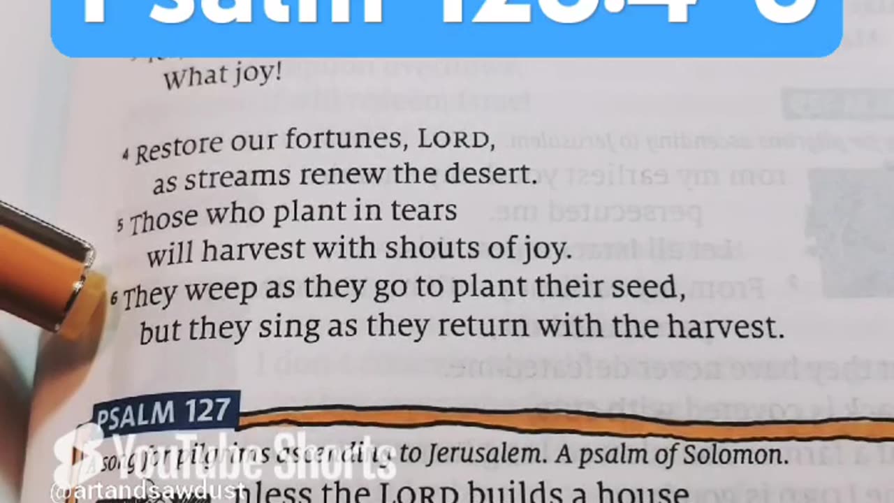 Those who plant in tears will harvest with shouts of joy.