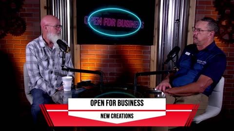 OPEN FOR BUSINESS EPISODE 006-25 : NEW CREATIONS
